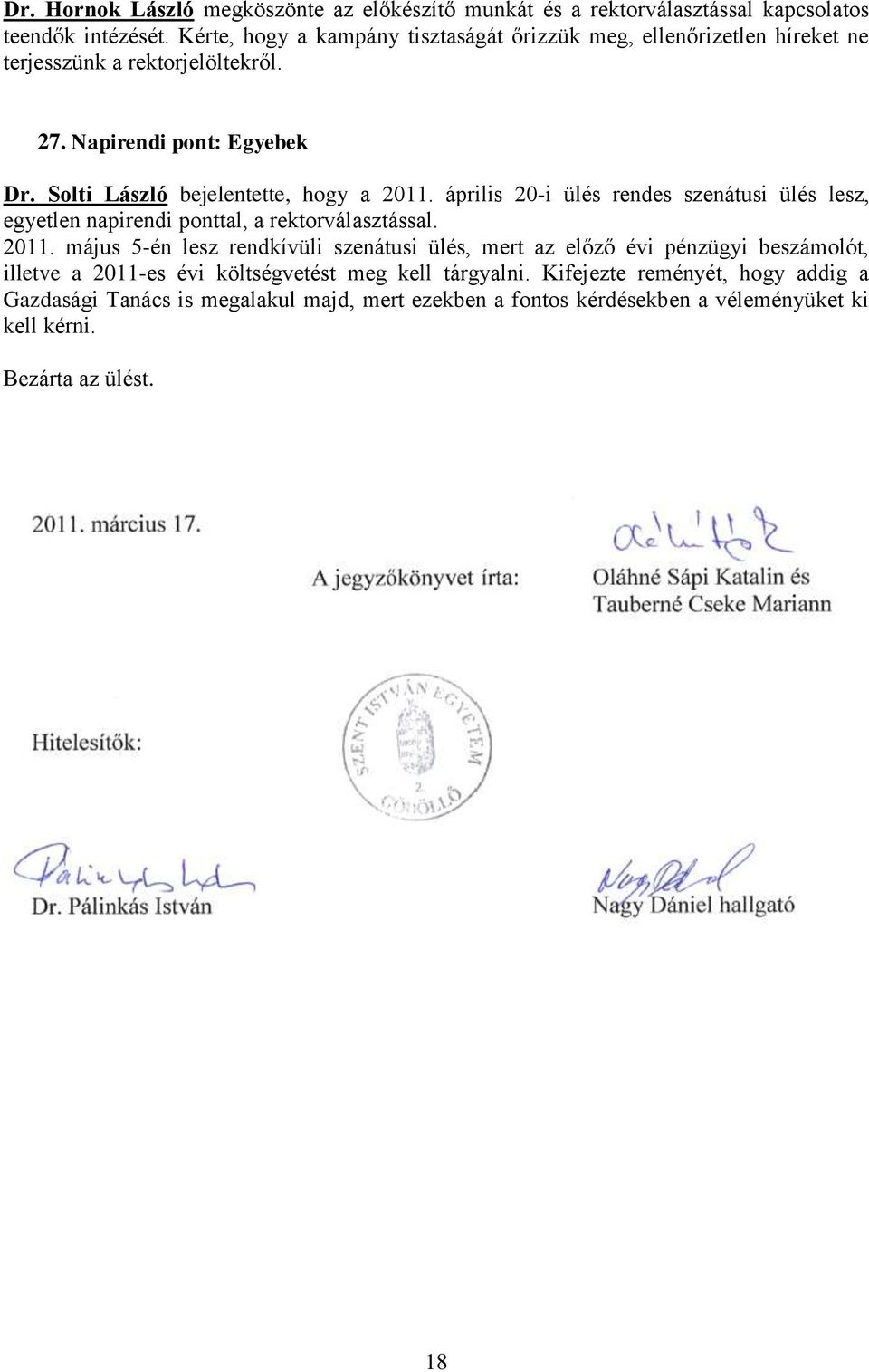 Solti László bejelentette, hogy a 2011.