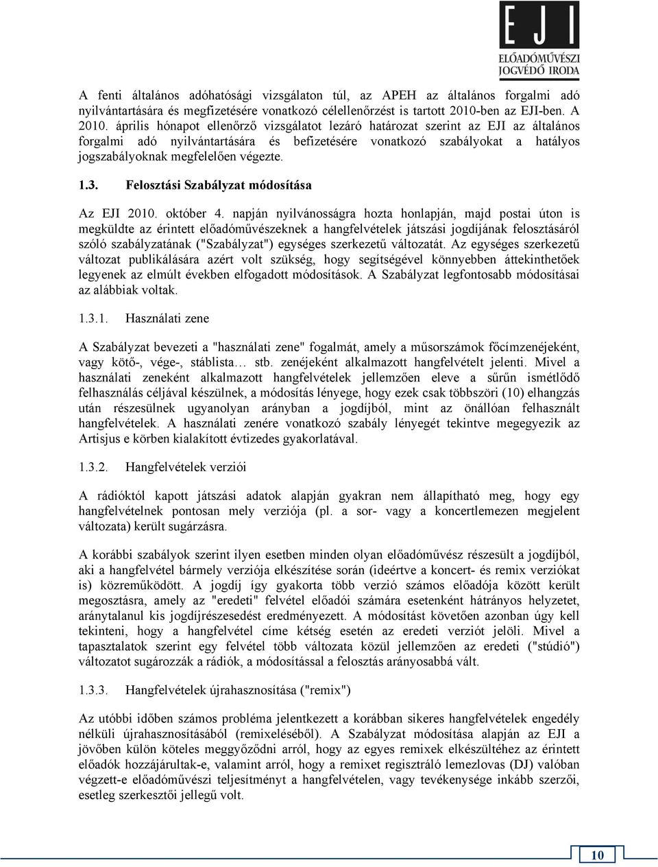 1.3. Felosztási Szabályzat módosítása Az EJI 2010. október 4.