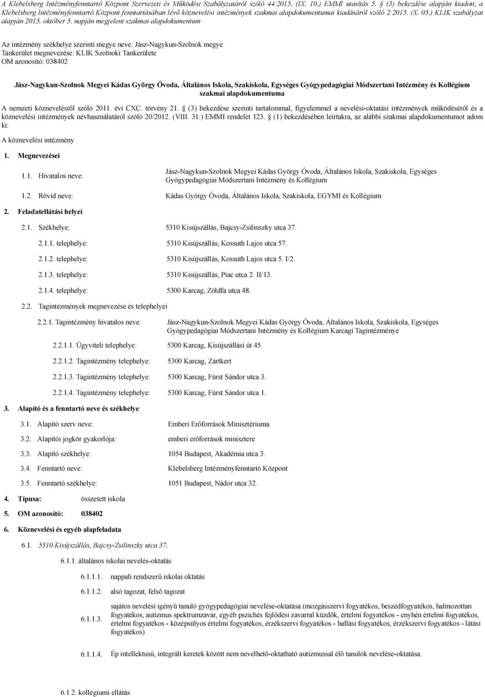 ) KLIK szabályzat alapján 2015. október 5.