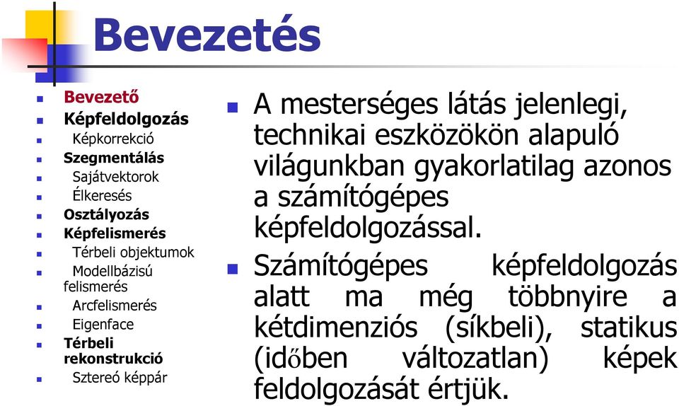 képfeldolgozással.