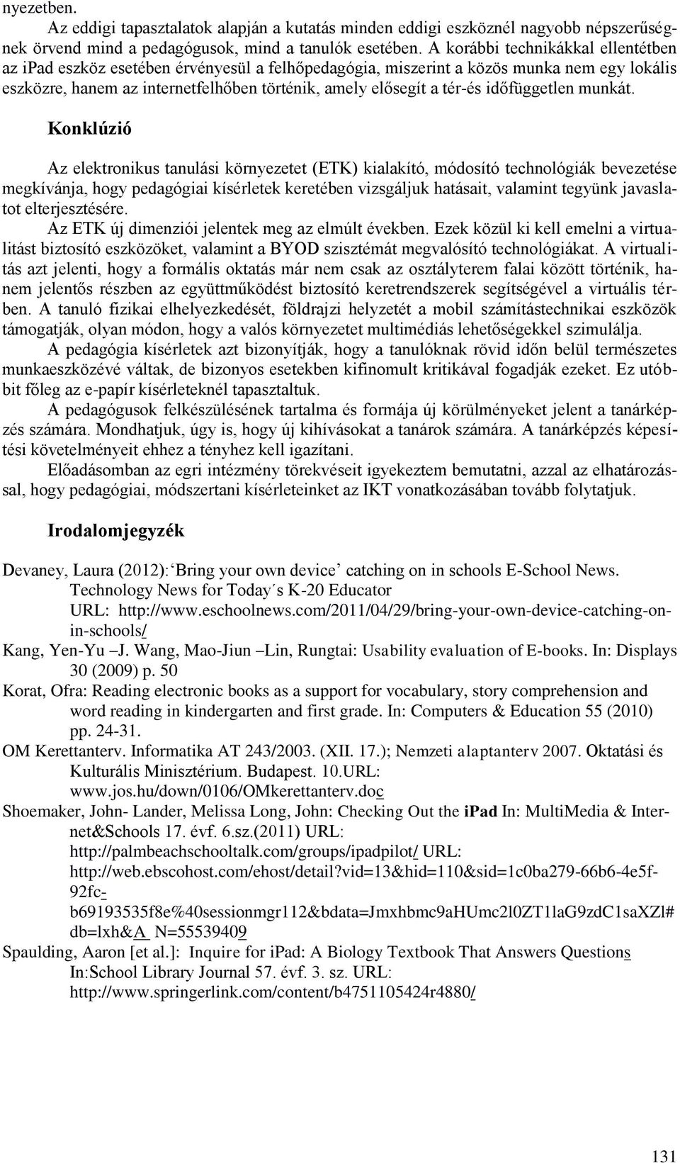 időfüggetlen munkát.
