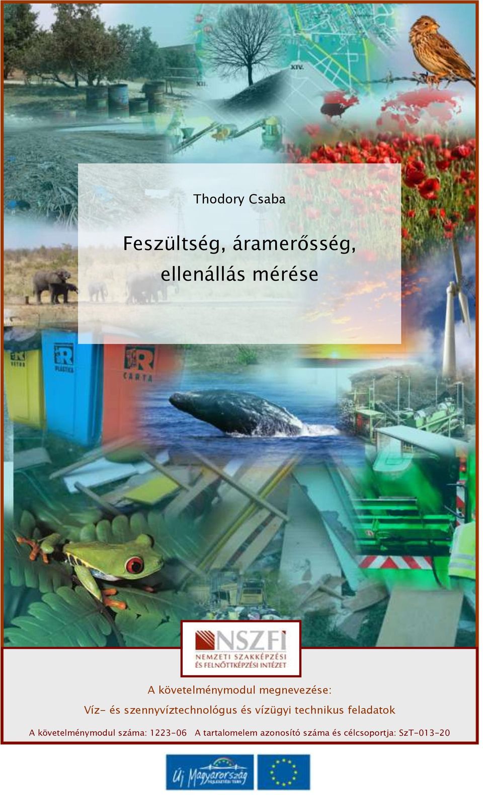 MUNKAANYAG. Thodory Csaba. Feszültség, áramerősség, ellenállás mérése - PDF  Ingyenes letöltés