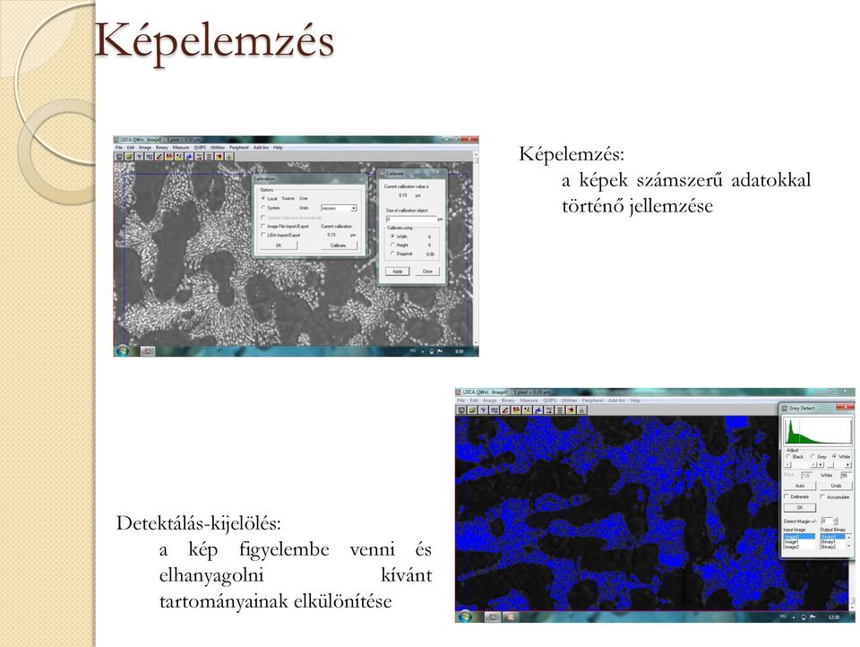 Detektálás-kijelölés: a kép figyelembe