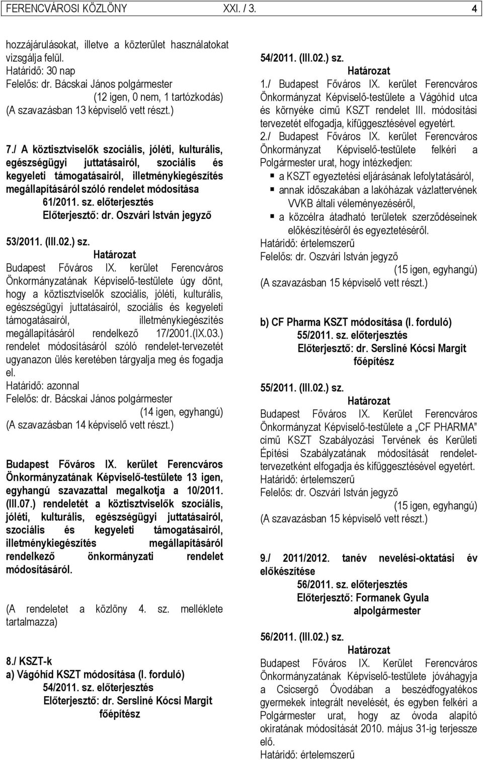 Oszvári István jegyző 53/2011. (III.02.) sz.