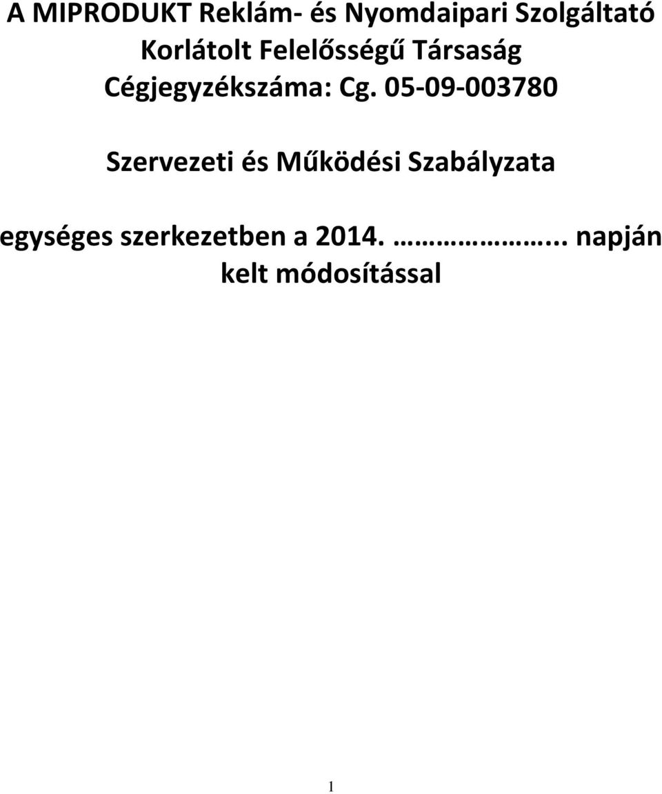 05-09-003780 Szervezeti és Működési Szabályzata