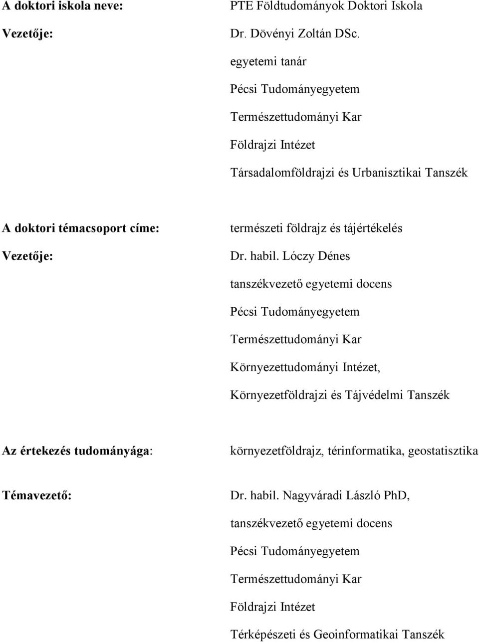 földrajz és tájértékelés Dr. habil.