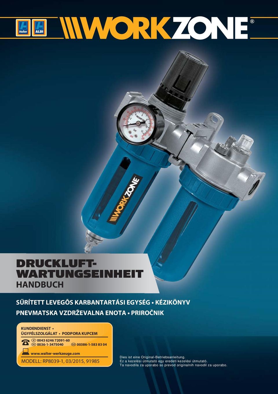 0036-1-3475040 SLO 00386-1-583 83 04 MODELL: Dies ist eine Original-Betriebsanleitung.