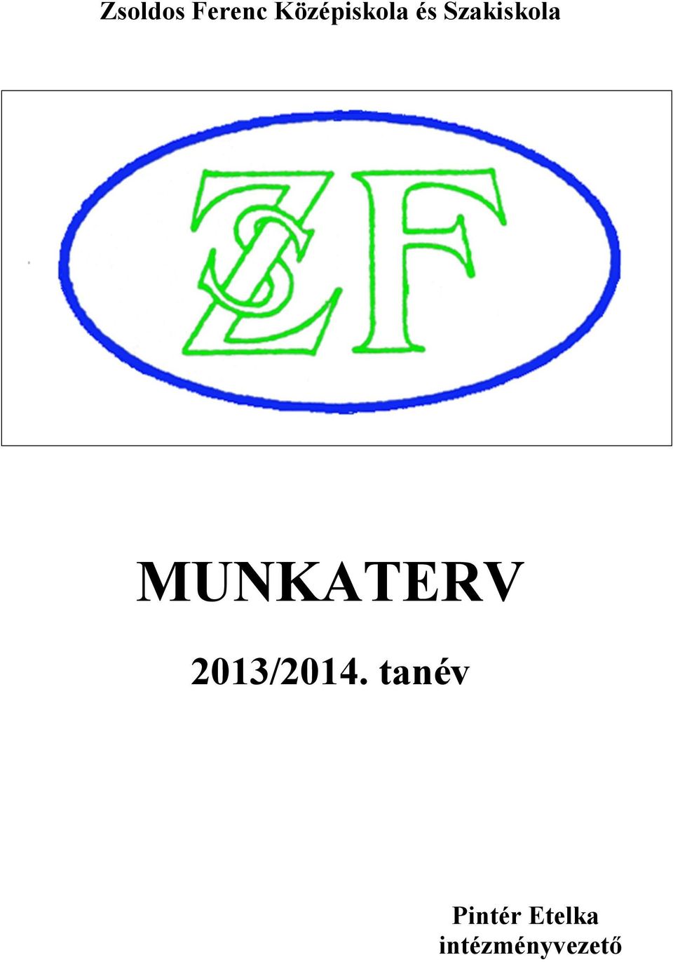 Szakiskola MUNKATERV