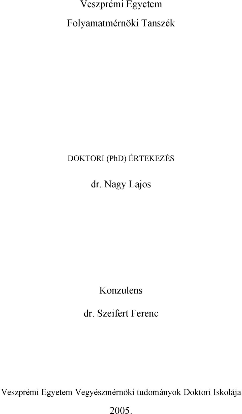 Nagy Lajos Konzulens dr.