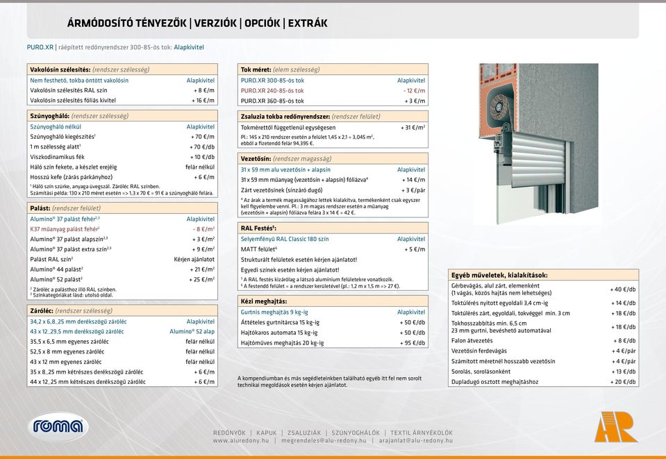 fóliás kivitel + 8 /m + 1 /m PURO.XR -85-ös tok PURO.