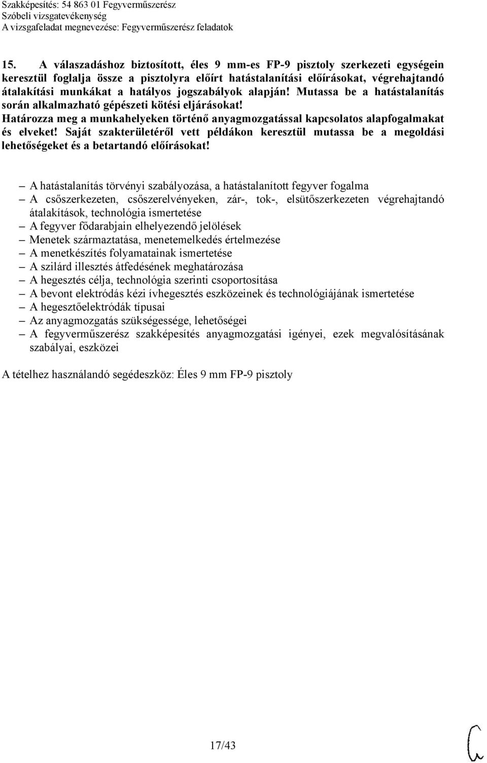 Határozza meg a munkahelyeken történő anyagmozgatással kapcsolatos alapfogalmakat és elveket!