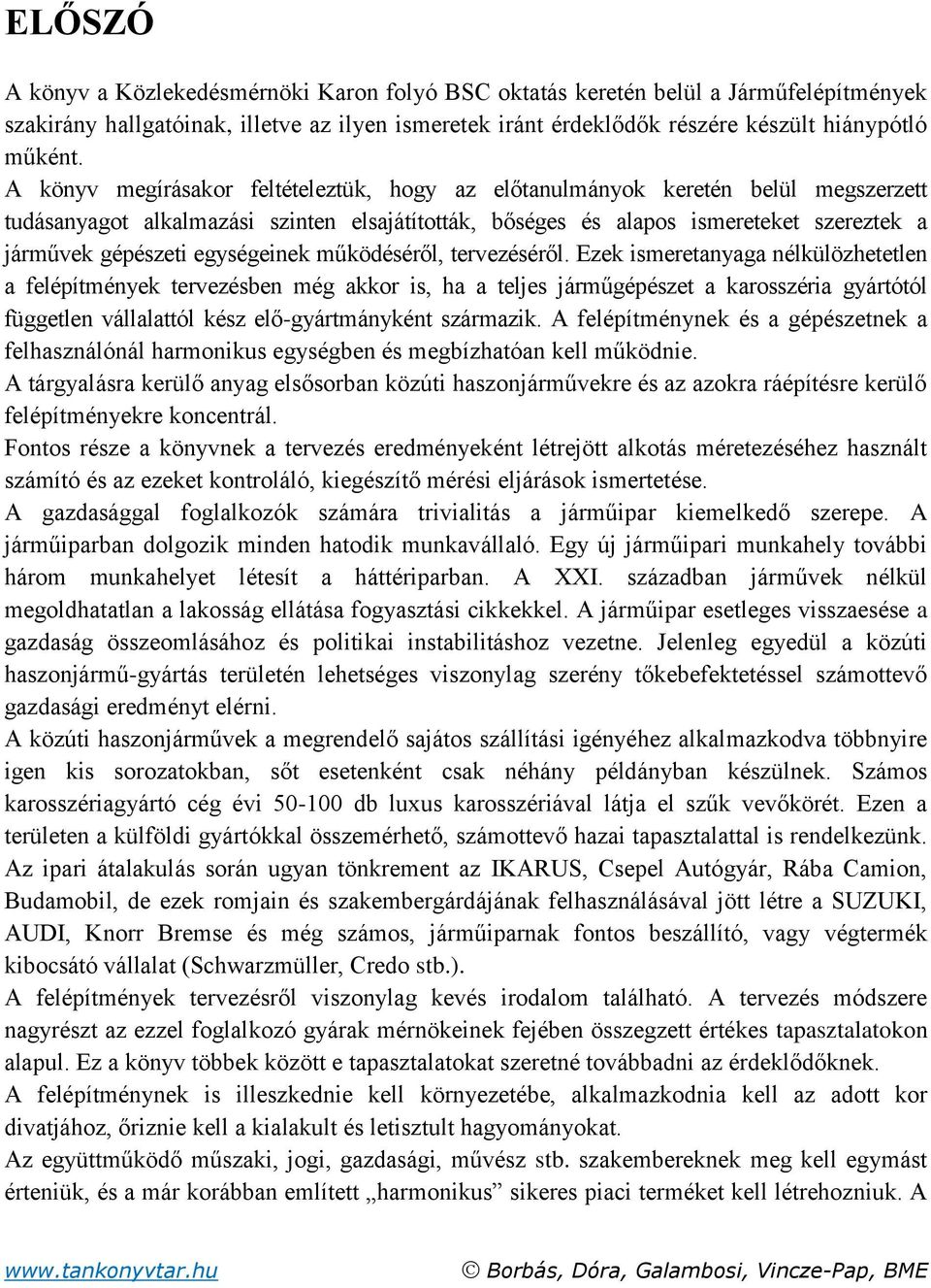 egységeinek működéséről, tervezéséről.