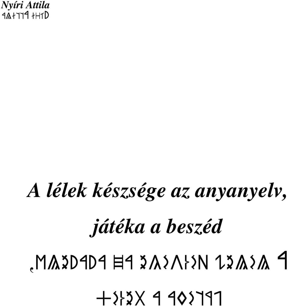 anyanyelv, játéka a