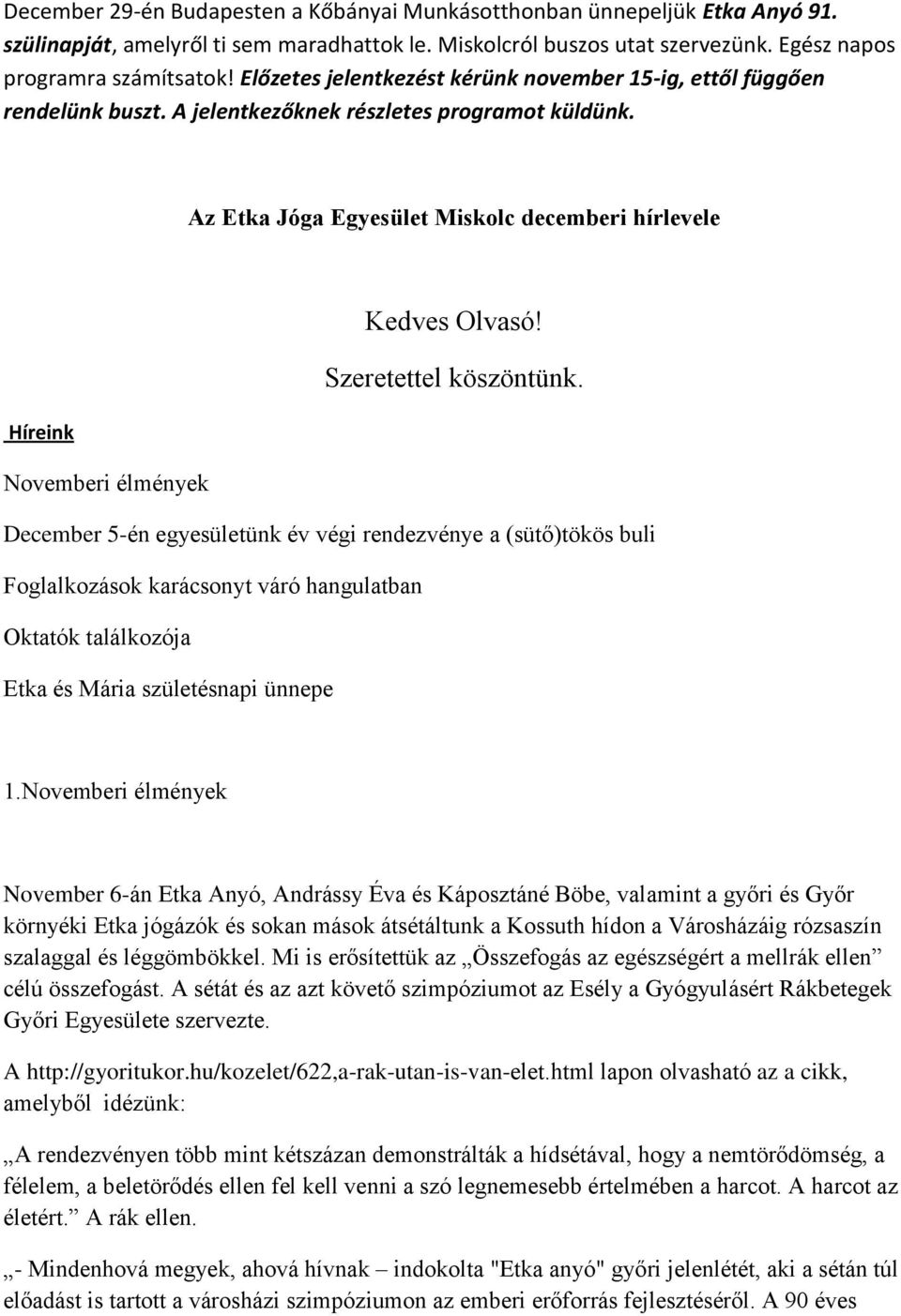 Szeretettel köszöntünk.