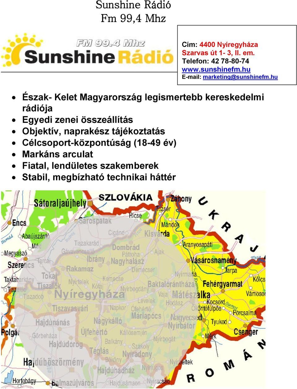 hu Észak- Kelet Magyarország legismertebb kereskedelmi rádiója Egyedi zenei összeállítás