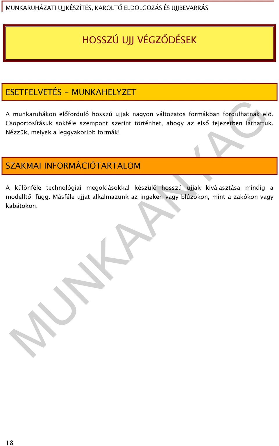 Nézzük, melyek a leggyakoribb formák!