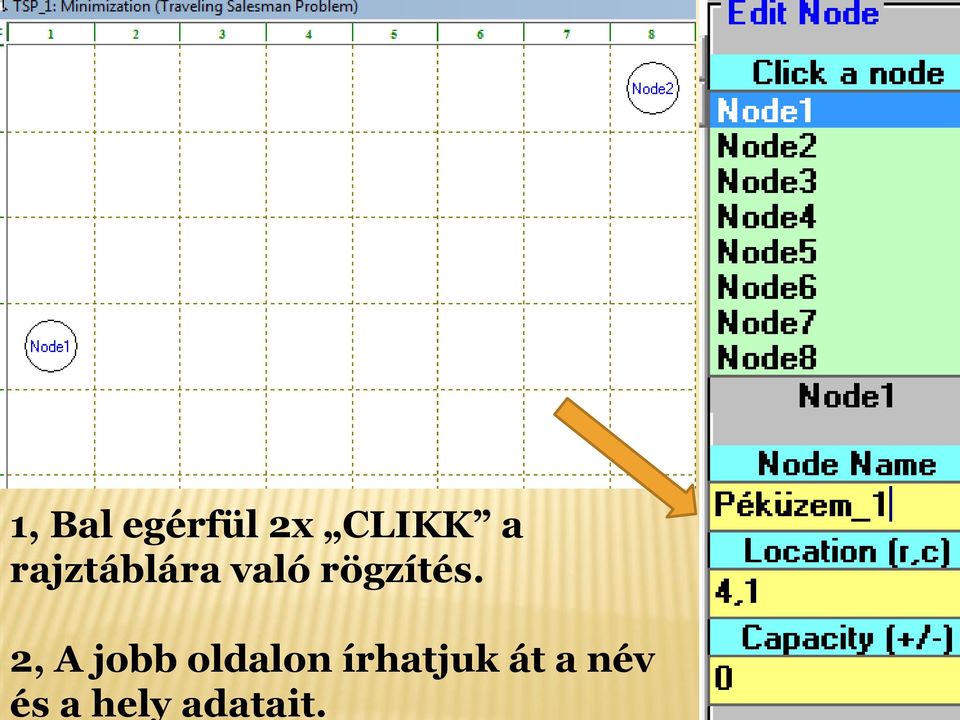 2, A jobb oldalon írhatjuk