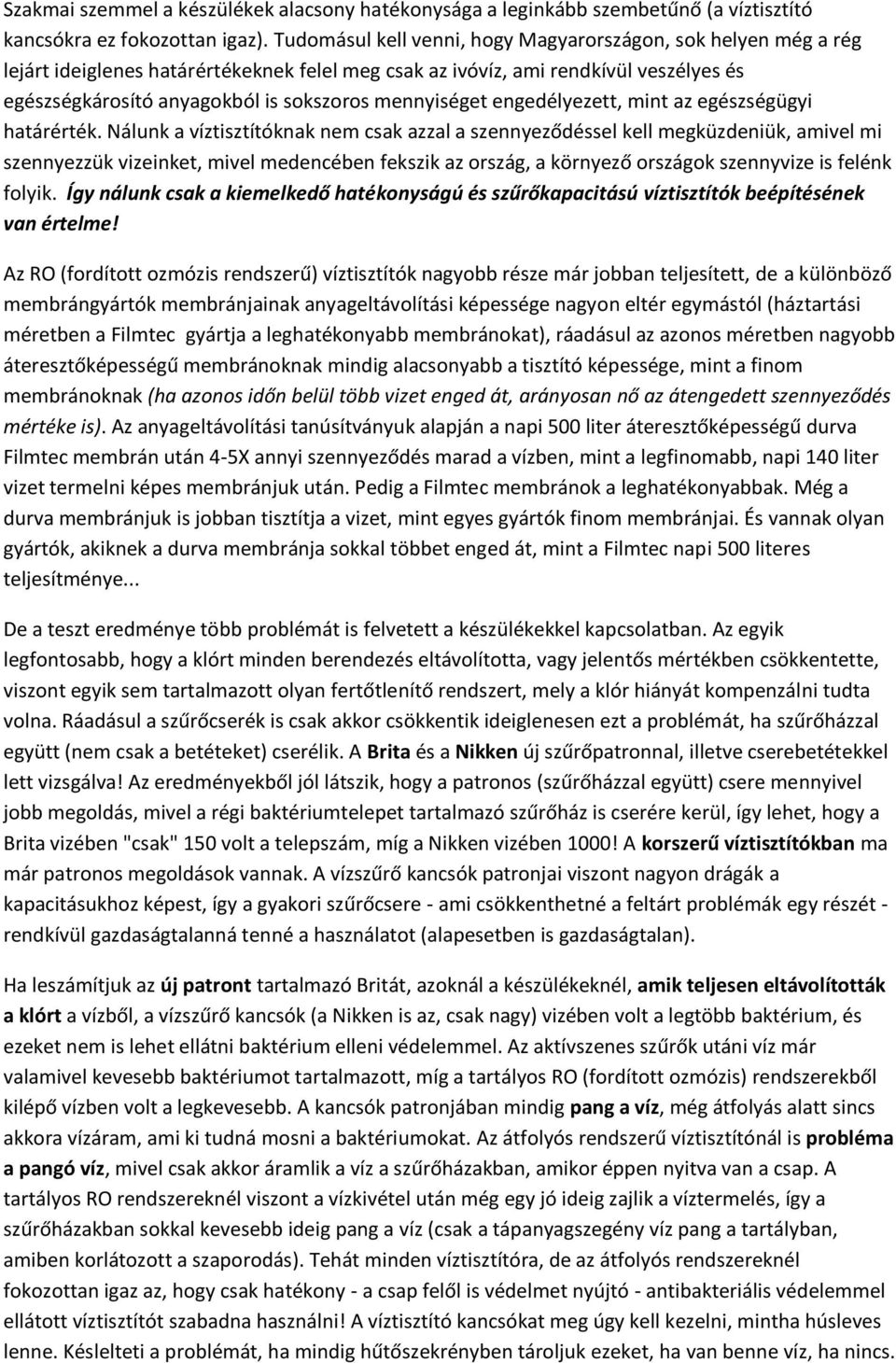 mennyiséget engedélyezett, mint az egészségügyi határérték.