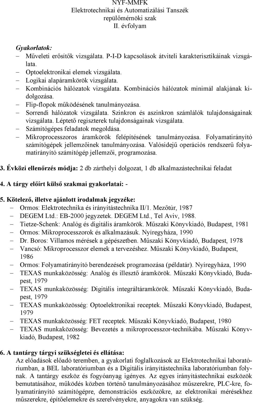 Szinkron és aszinkron számlálók tulajdonságainak vizsgálata. Léptető regiszterek tulajdonságainak vizsgálata. Számítógépes feladatok megoldása.
