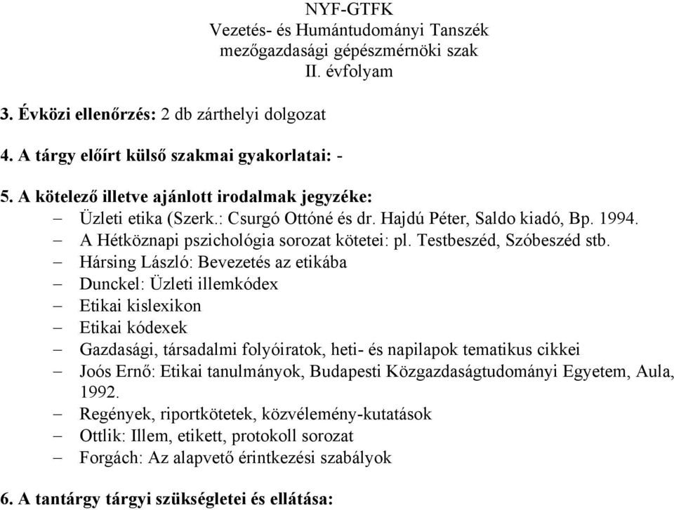 Testbeszéd, Szóbeszéd stb.