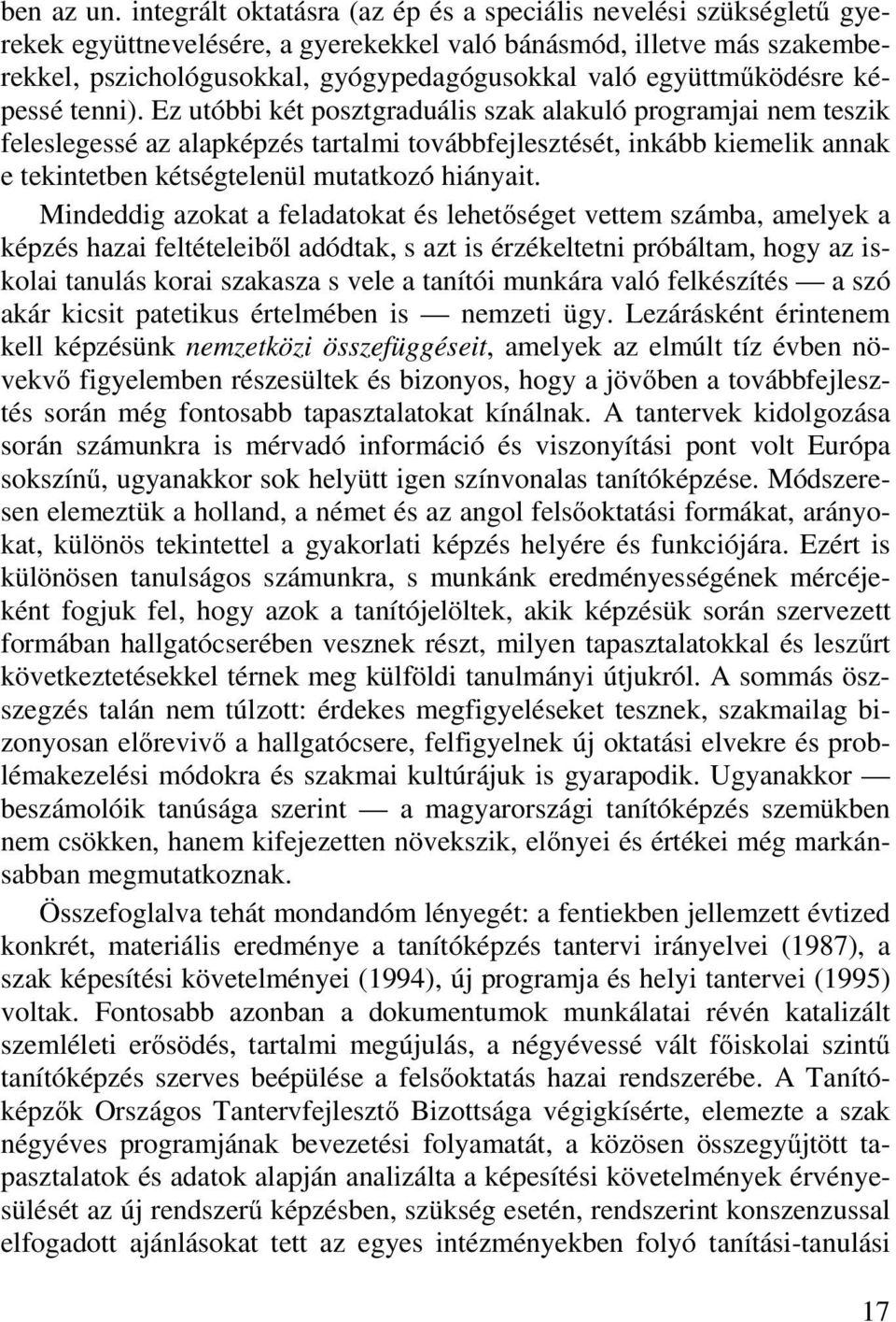 együttműködésre képessé tenni).