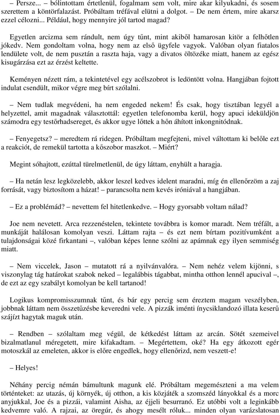 hogyan lehet tudni, hogy egy srác komolyan veszi-e a randevúkat randevú kontrak bab 7