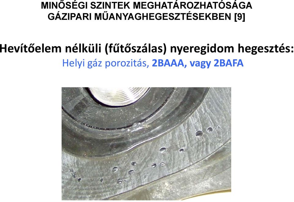 Hevítőelem nélküli (fűtőszálas)
