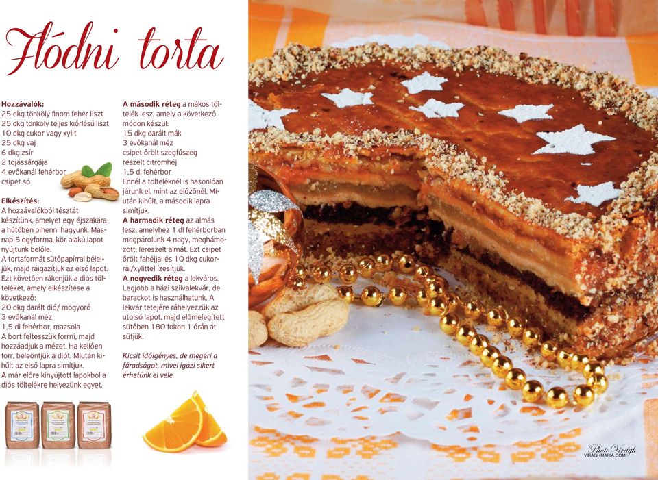A tortaformát sütőpapírral bélel - jük, majd ráigazítjuk az első lapot.