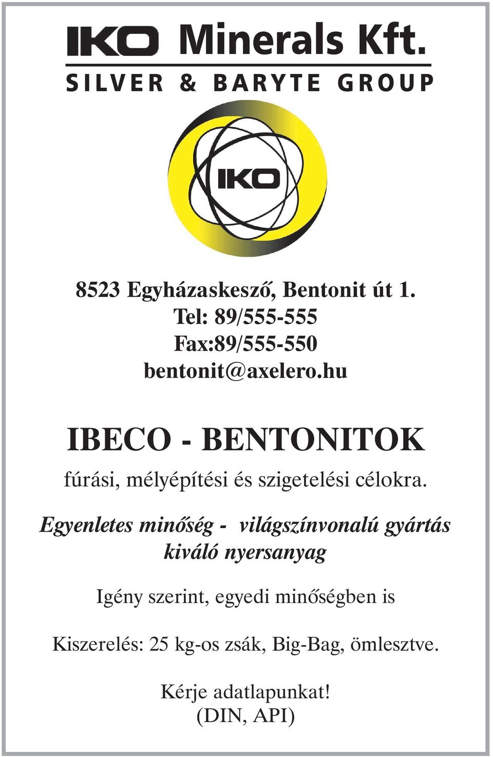 hu IBECO - BENTONITOK fúrási, mélyépítési és szigetelési célokra.