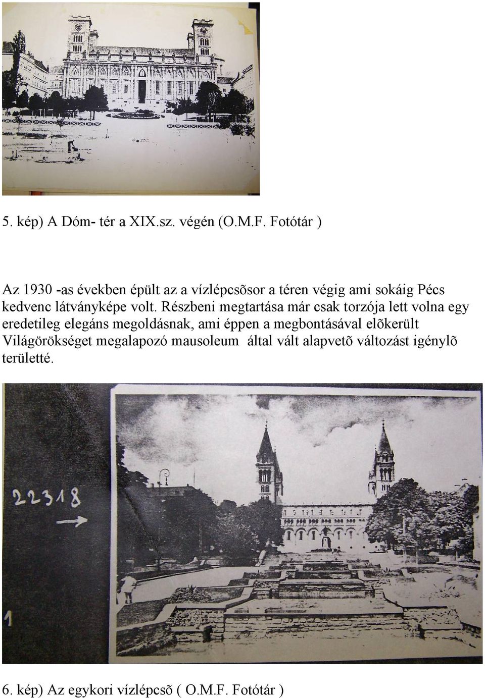 látványképe volt.