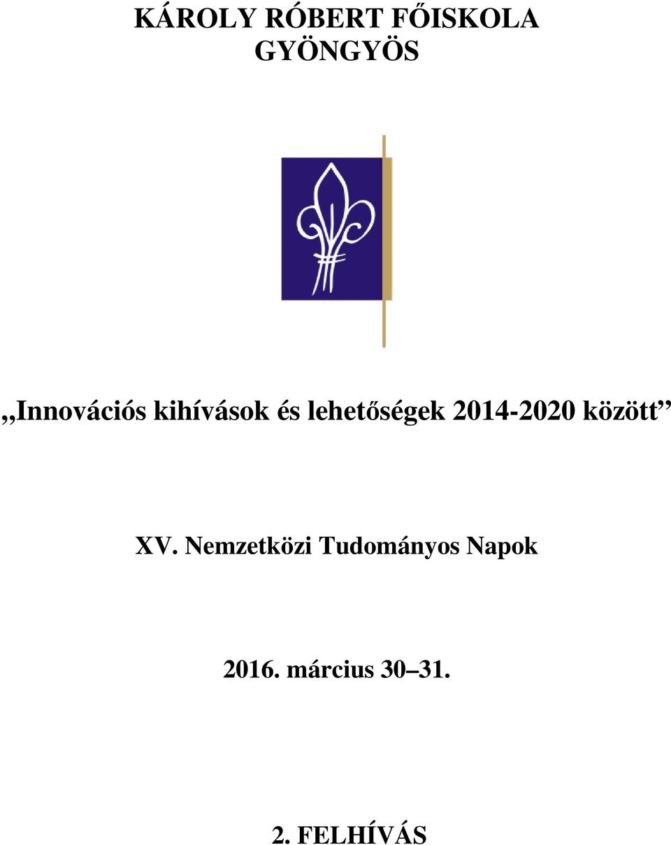 2014-2020 között XV.