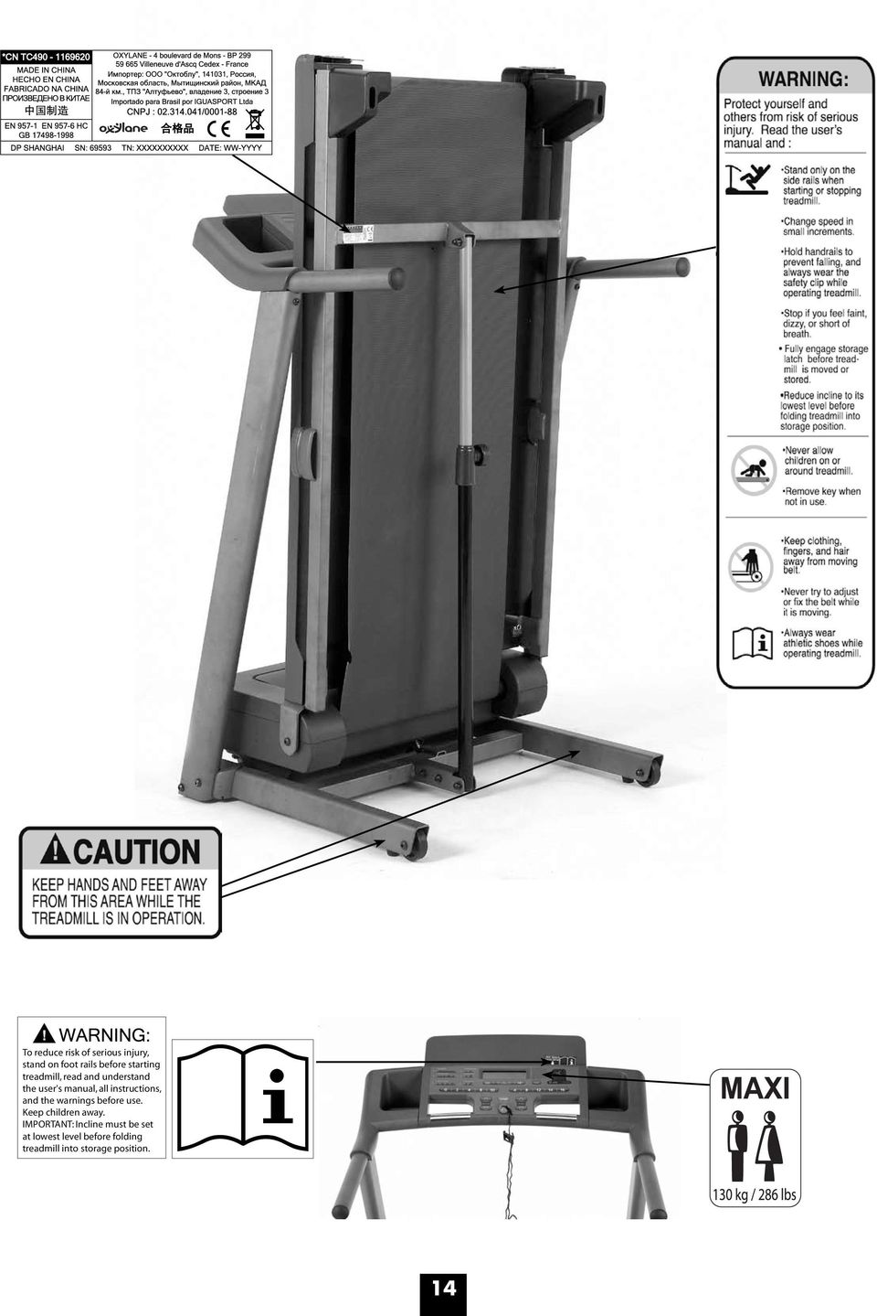 on foot rails before starting treadmill, read and understand IMPORTANT: Incline must be set the user's manual, all instructions, at lowest