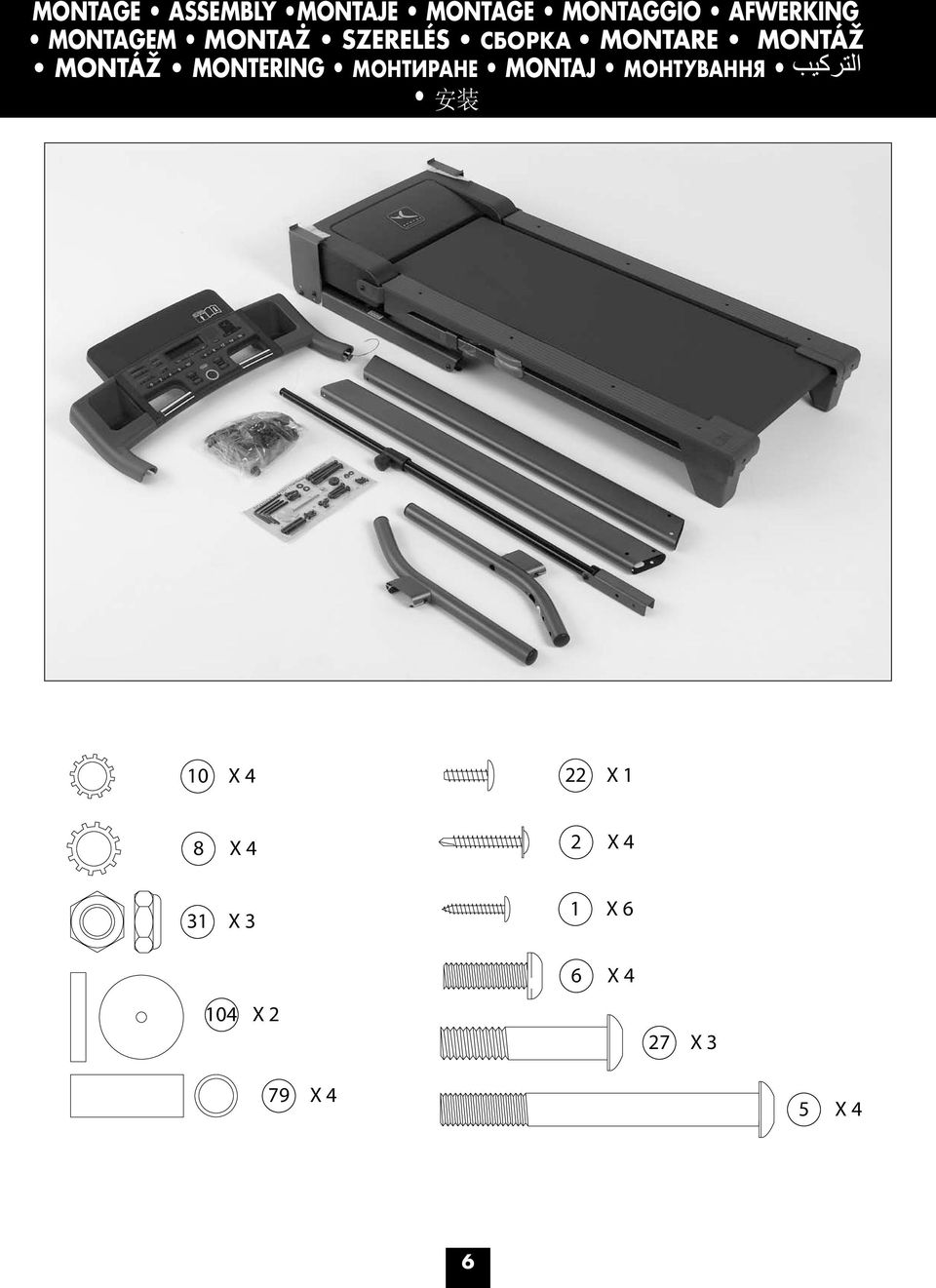 MONTERING МОНТИРАНЕ MONTAJ МОНТУВАННЯ 安 装 10 X 4 22 X 1