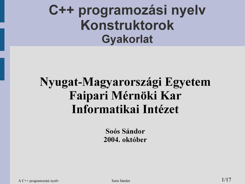 Faipari Mérnöki Kar Informatikai Intézet Soós