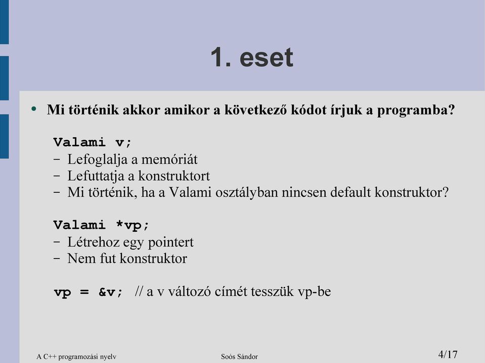 osztályban nincsen default konstruktor?