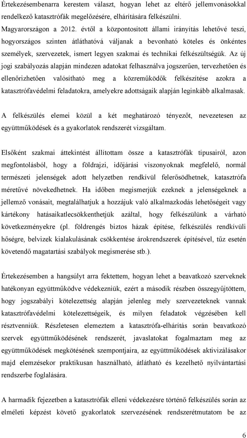 felkészültségük.