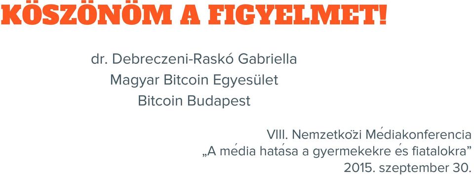 Egyesület Bitcoin Budapest VIII.