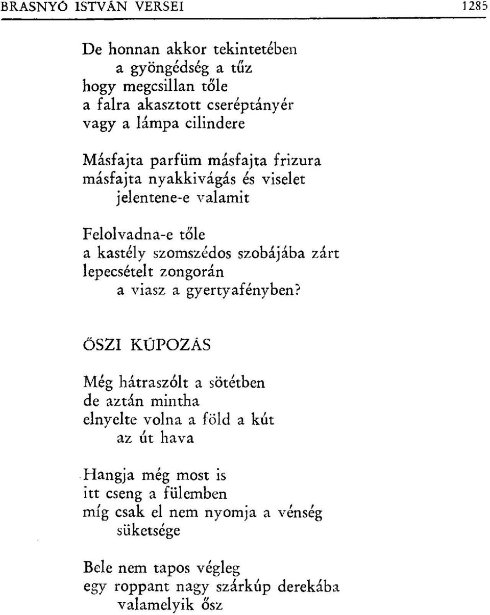 zárt lepecsételt zongorán a viasz a gyertyafényben?