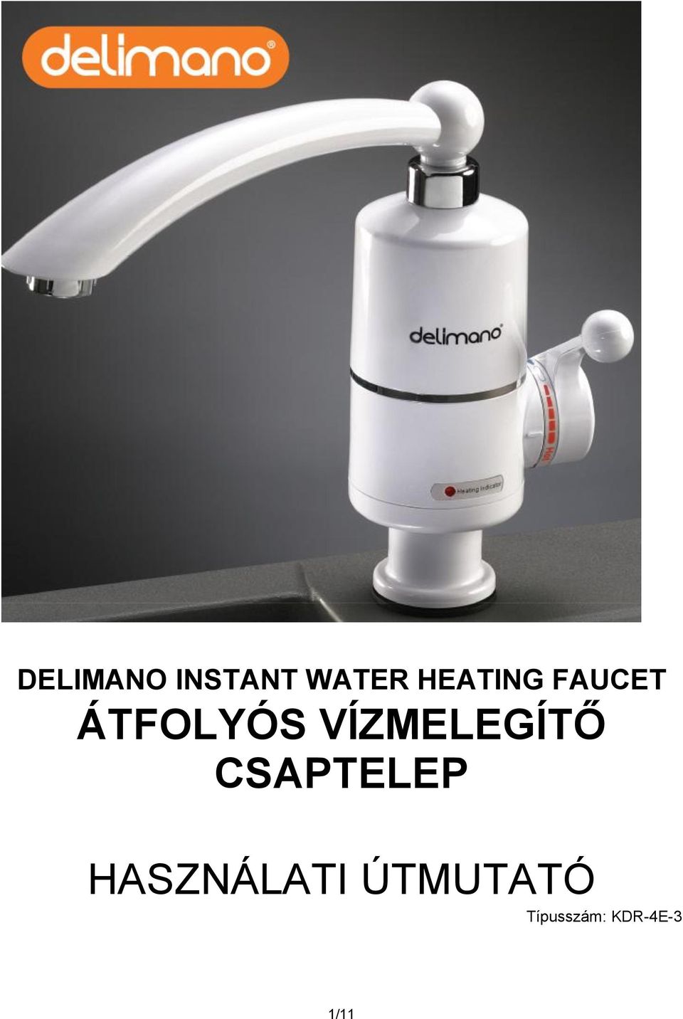 VÍZMELEGÍTŐ CSAPTELEP