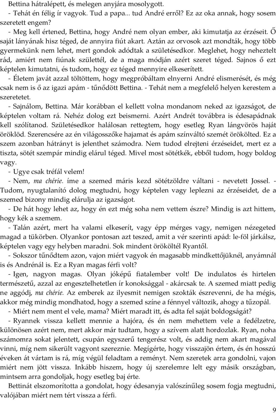 randevúk honnan tudod, hogy szeret téged