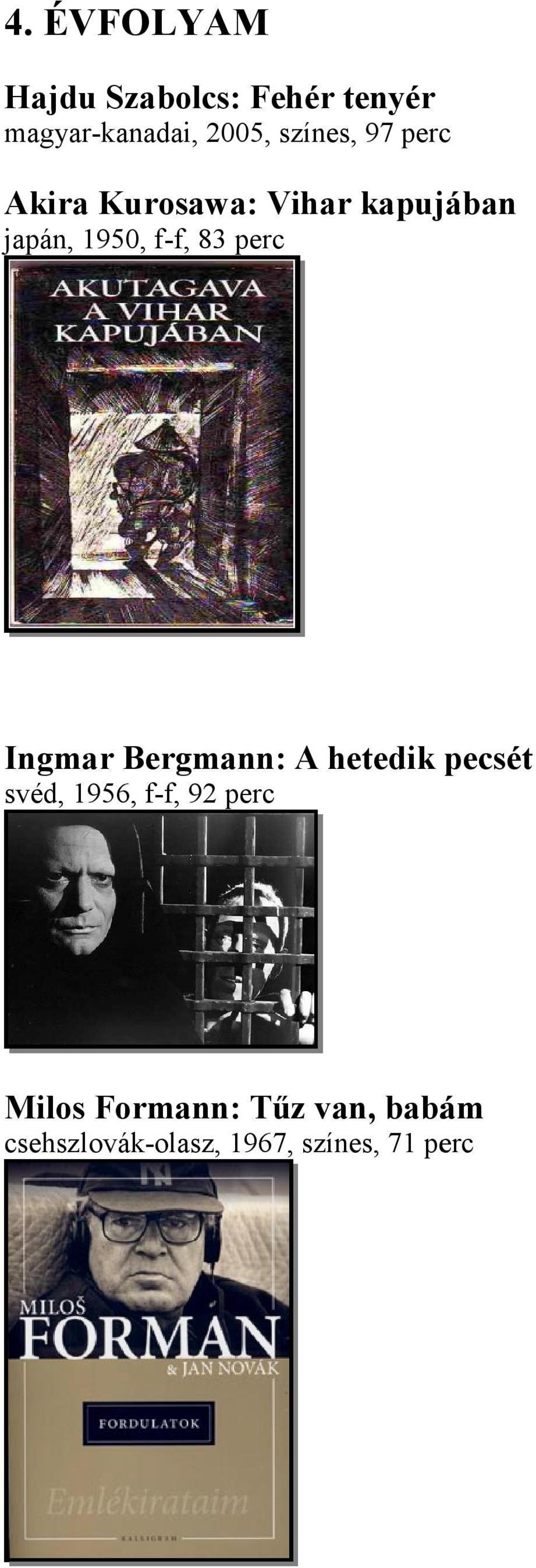 perc Ingmar Bergmann: A hetedik svéd, 1956, f-f, 92 perc pecsét