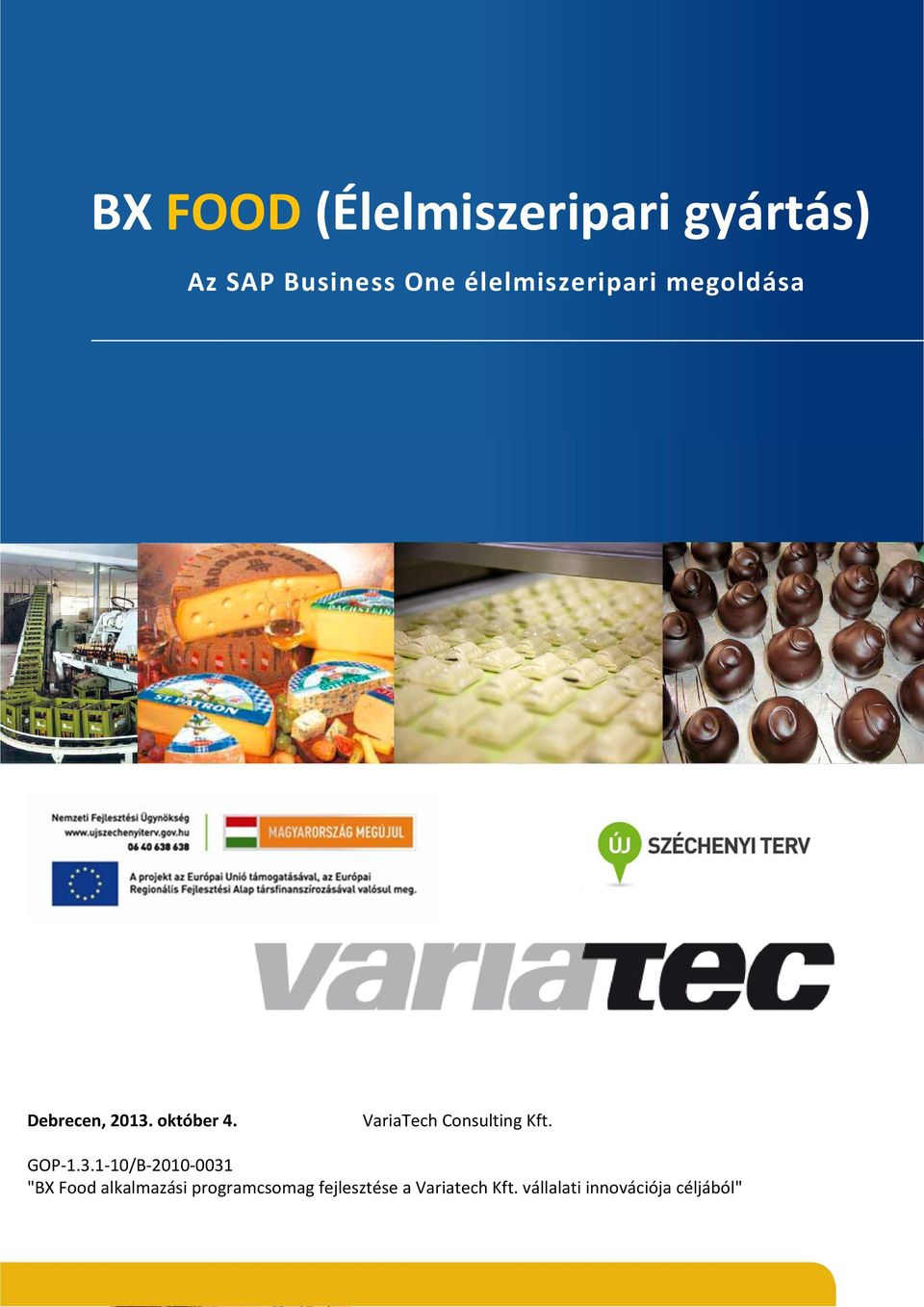 Consulting Kft GOP-131-10/B-2010-0031 "BX Food alkalmazási