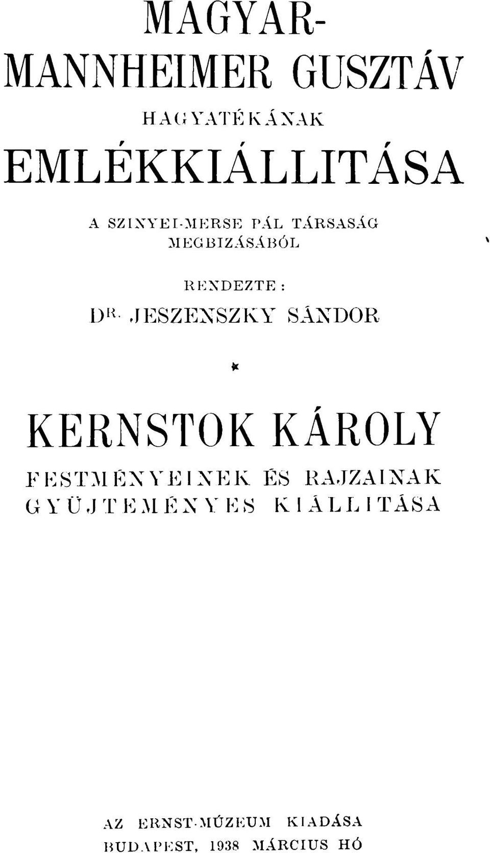 JESZENSZKY SÁNDOR KERNSTOK KÁROLY FESTMÉNYEINEK ÉS RAJZAINAK