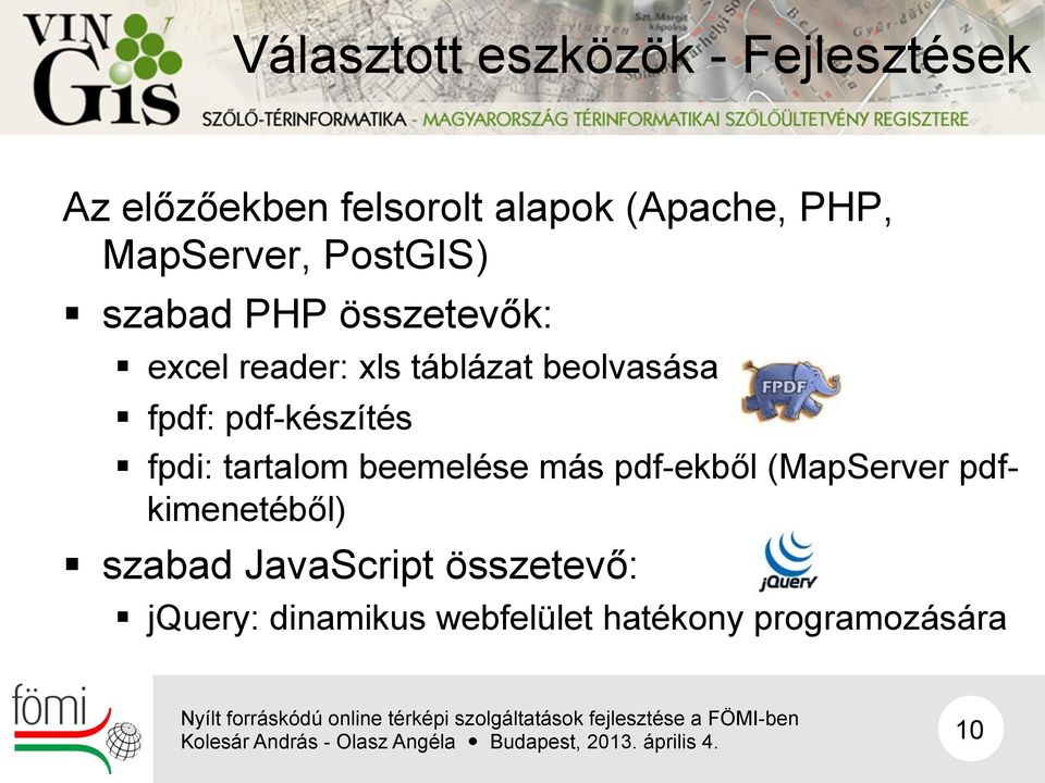 fpdf: pdf-készítés fpdi: tartalom beemelése más pdf-ekből (MapServer