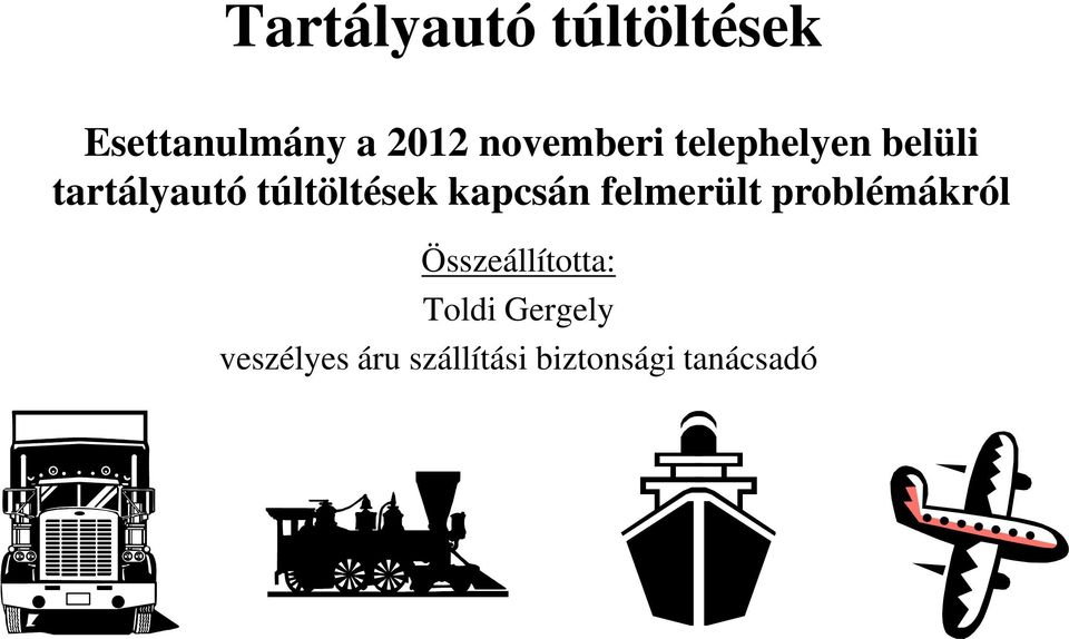 túltöltések kapcsán felmerült problémákról
