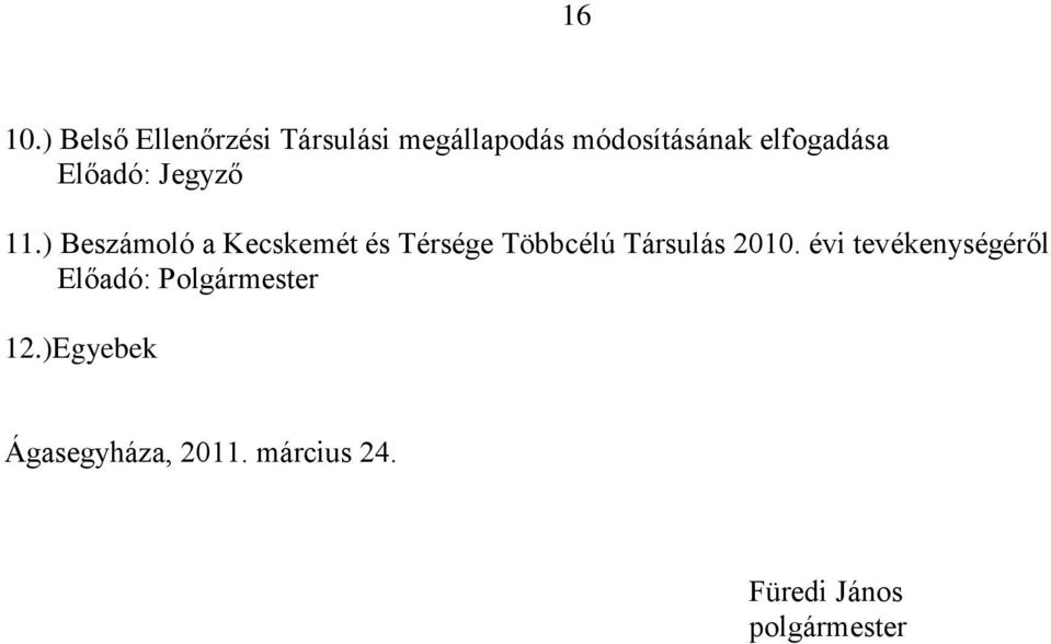 elfogadása Előadó: Jegyző 11.