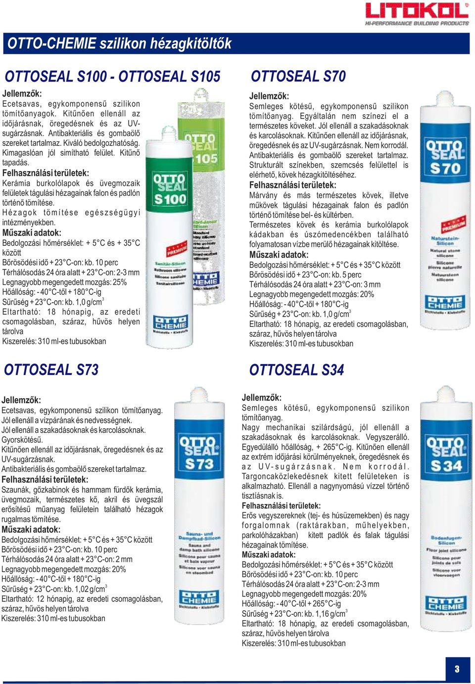 Kerámia burkolólapok és üvegmozaik felületek tágulási hézagainak falon és padlón történő tömítése. H é z a g o k t ö m í t é s e e g é s z s é g ü g y i intézményekben.