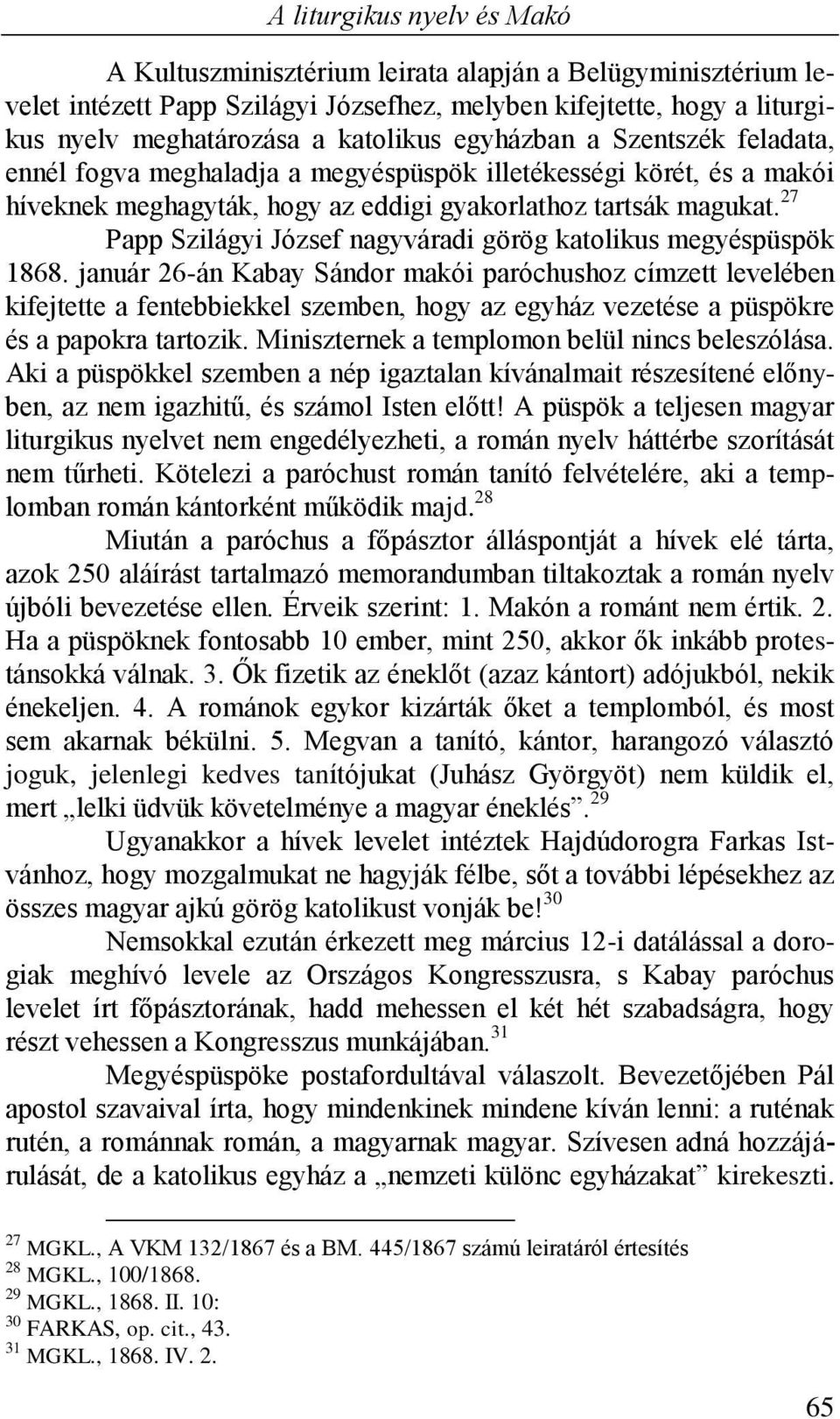 27 Papp Szilágyi József nagyváradi görög katolikus megyéspüspök 1868.