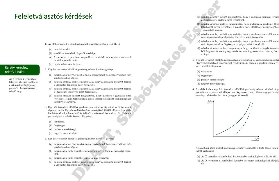 kifejezett alternatívaköltsége a két