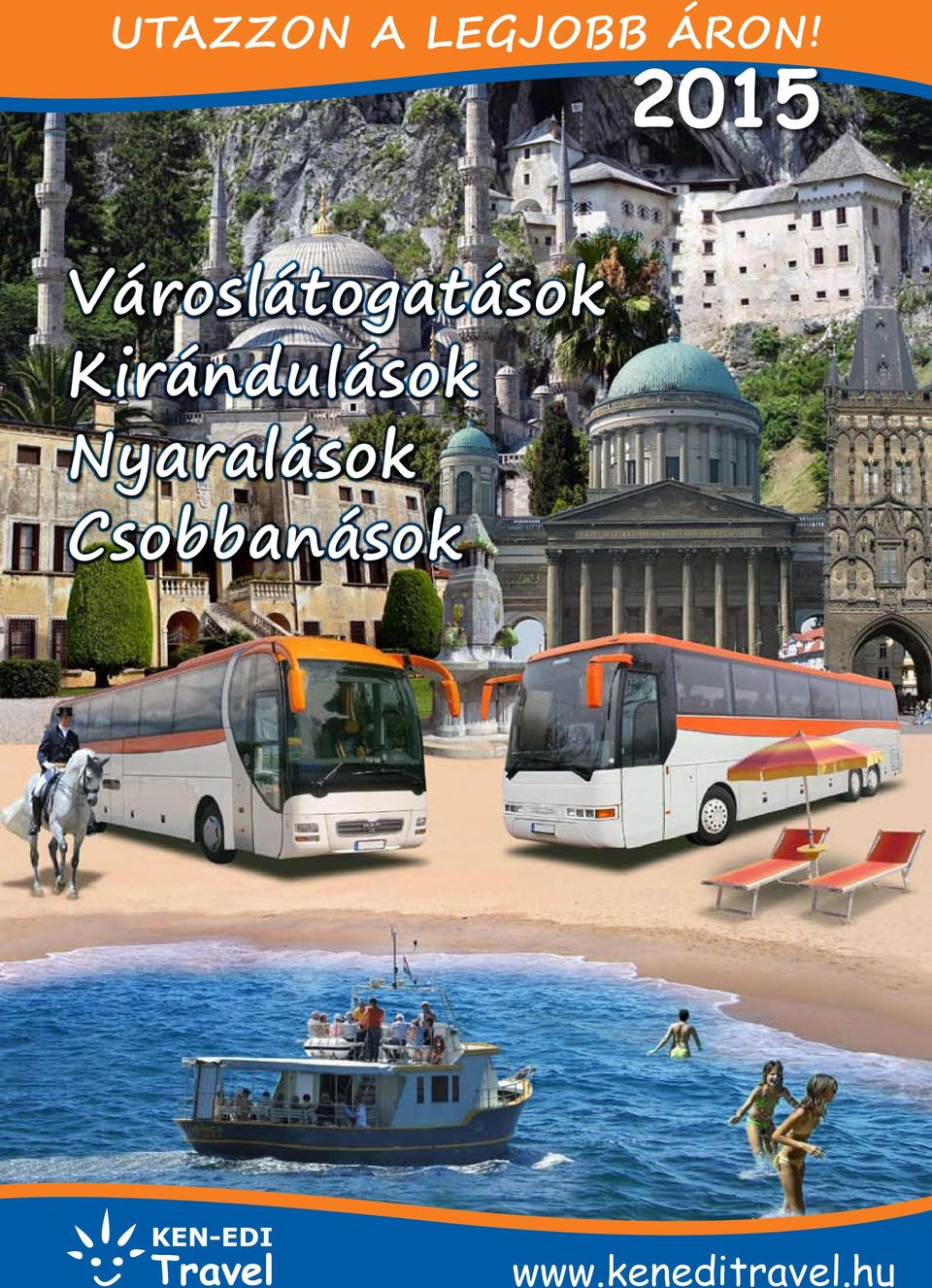 Kirándulások Nyaralások